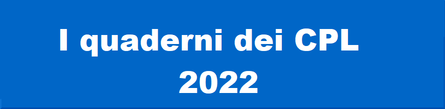 I quaderni dei CPL 2022